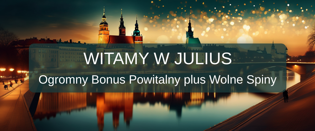 Julius Casino welcome bonus